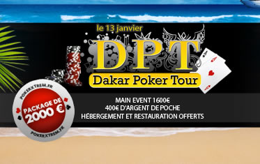 Dakar Poker Tour sur PokerXtrem Dakar Poker Tour sur PokerXtrem